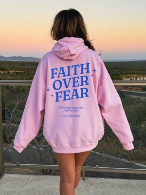 Faith Over Fear Hoodie