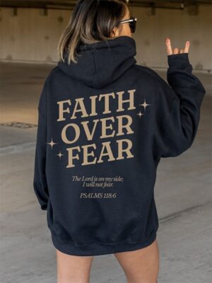 Faith Over Fear Hoodie